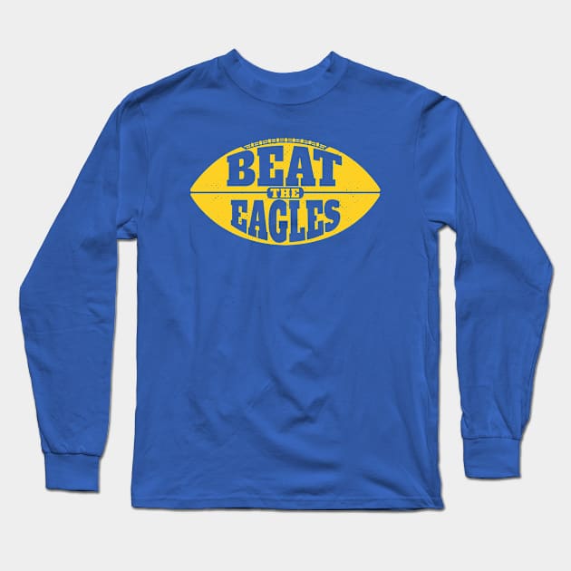 Beat the Eagles // Vintage Football Grunge Gameday Long Sleeve T-Shirt by SLAG_Creative